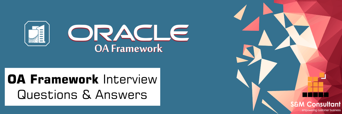 OA Framework Interview Questions and Answers