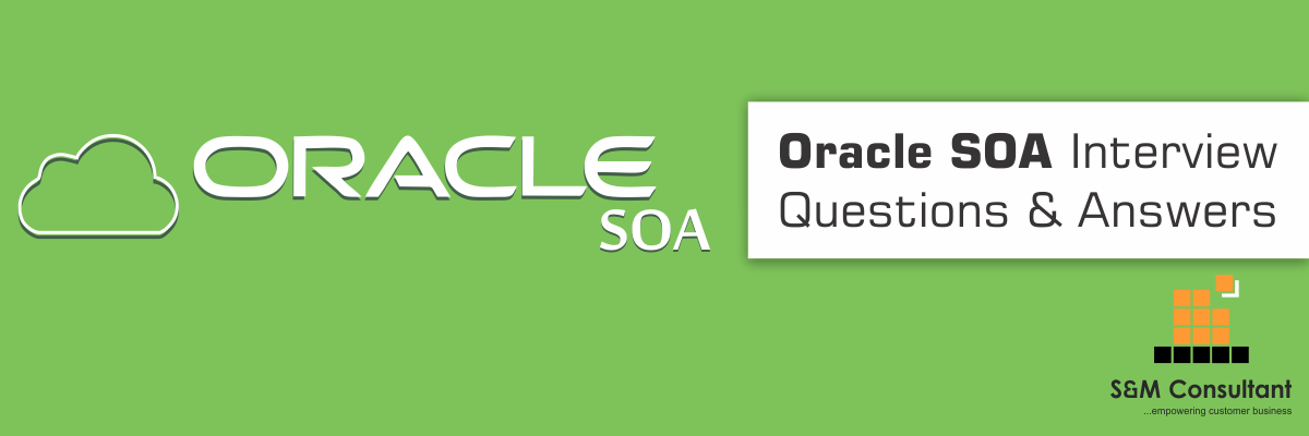 Oracle SOA Interview Questions and Answers