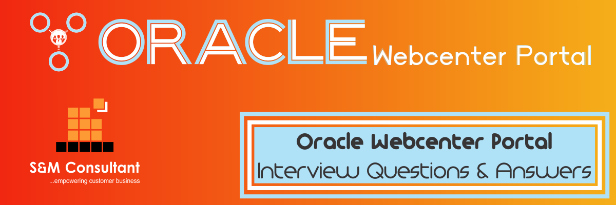 Oracle Webcenter Portal Interview Questions and Answers