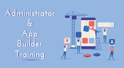 Administrator & App Builder Training
