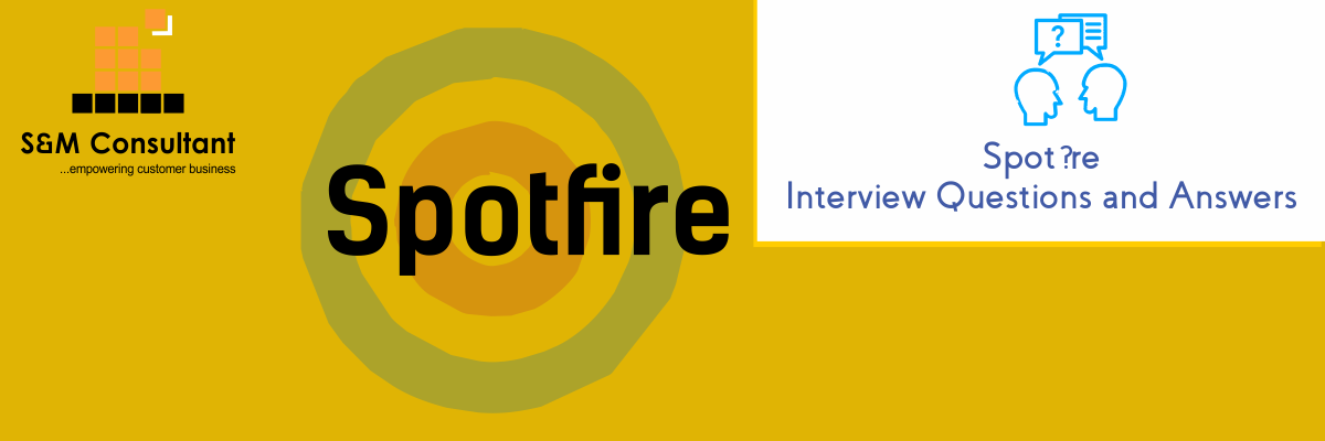 Spotfire Interview Questions and Answers