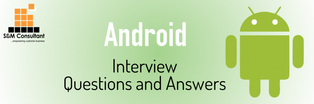 Android Interview Questions And Answers Updated 2020