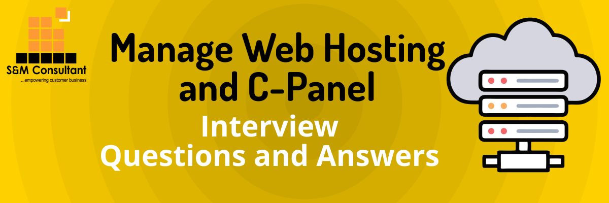 Manage Web Hosting & C-Panel Interview Questions and Answers