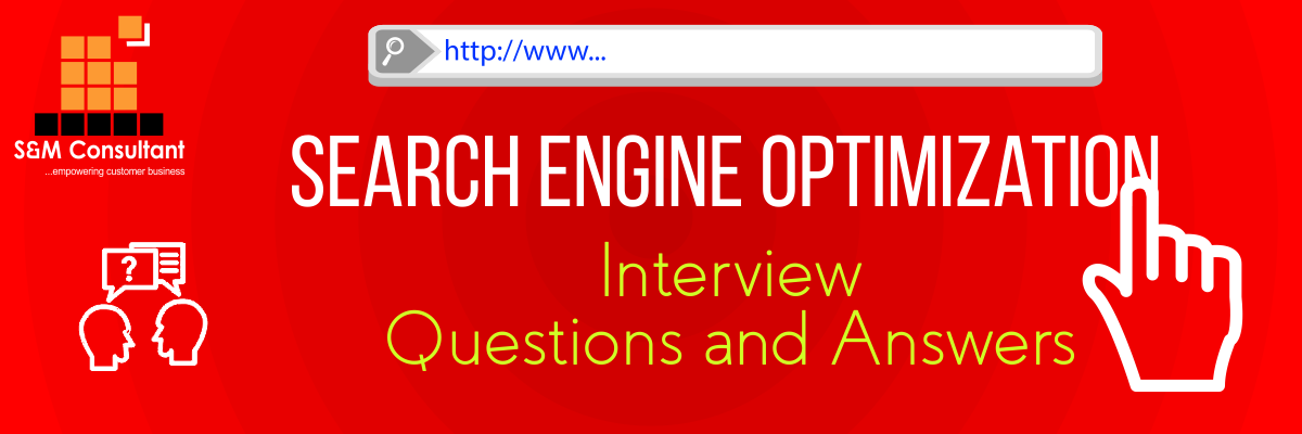 Search Engine Optimization Interview Questions and Answers