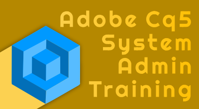 Adobe CQ5 System Administrator Training