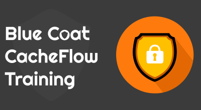 Blue Coat CacheFlow Training