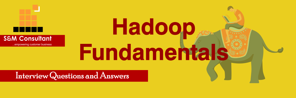 Hadoop Fundamentals Interview Questions and Answers