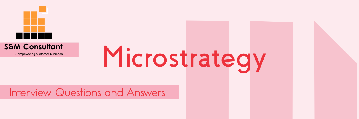 Microstrategy Interview Questions and Answers