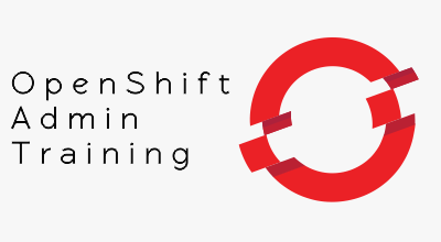 OpenShift Administration Training