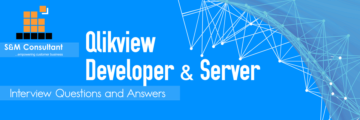 Qlikview- Developer & Server Interview Questions and Answers