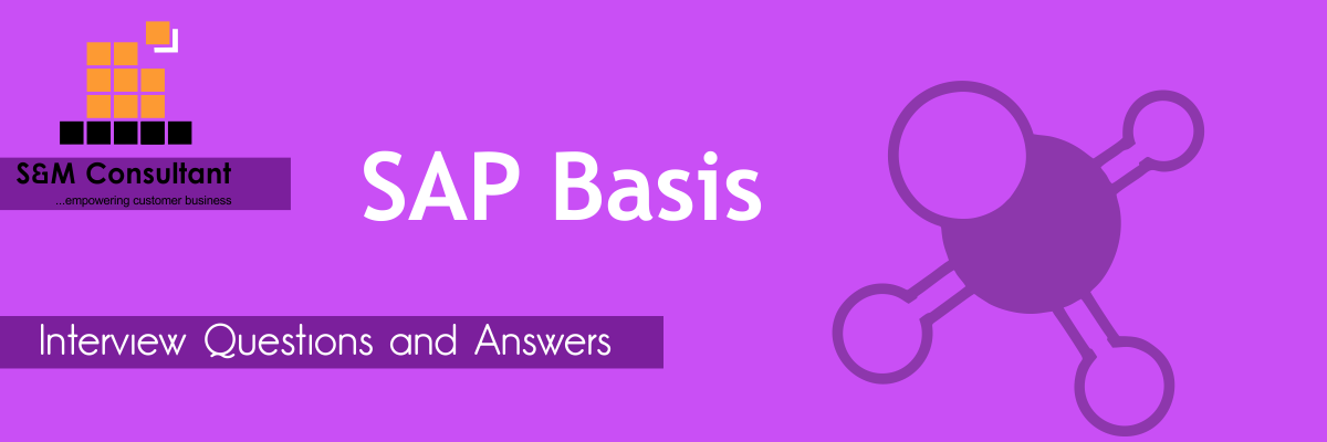 SAP Basis Interview Questions and Answers