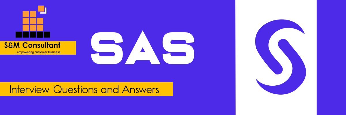 SAS Interview Questions and Answers