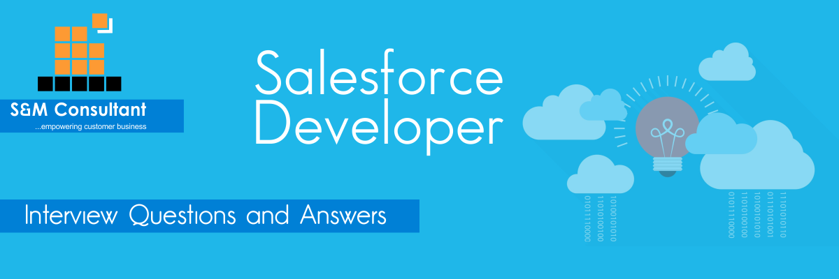 Salesforce Developer Interview Questions and Answers