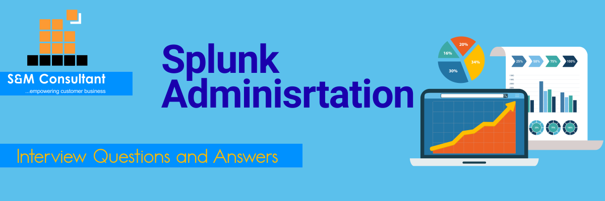 Splunk Adminisrtation Interview questions and Answers