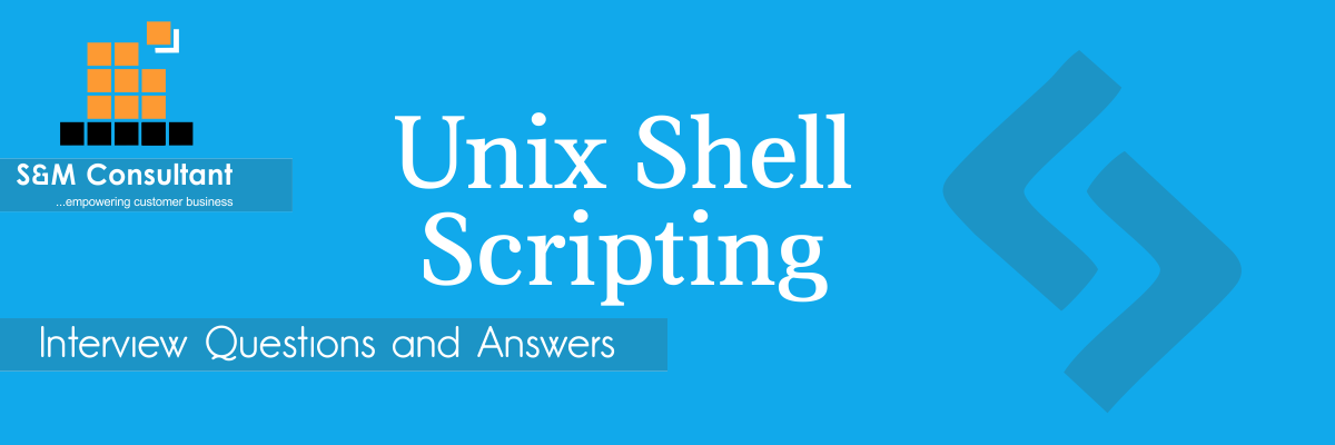 Unix Shell Scripting Interview Questions and Answers