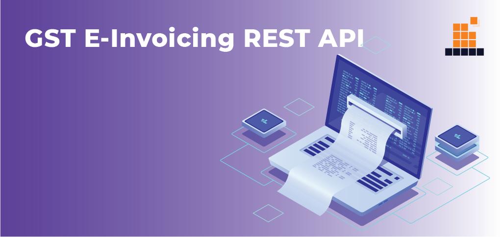 GST E-Invoicing REST API