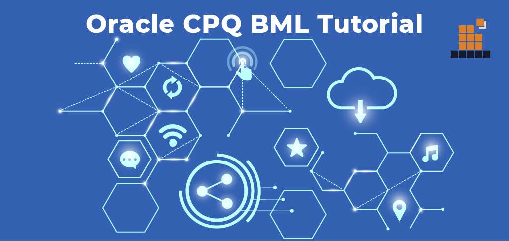 Oracle CPQ BML Tutorial