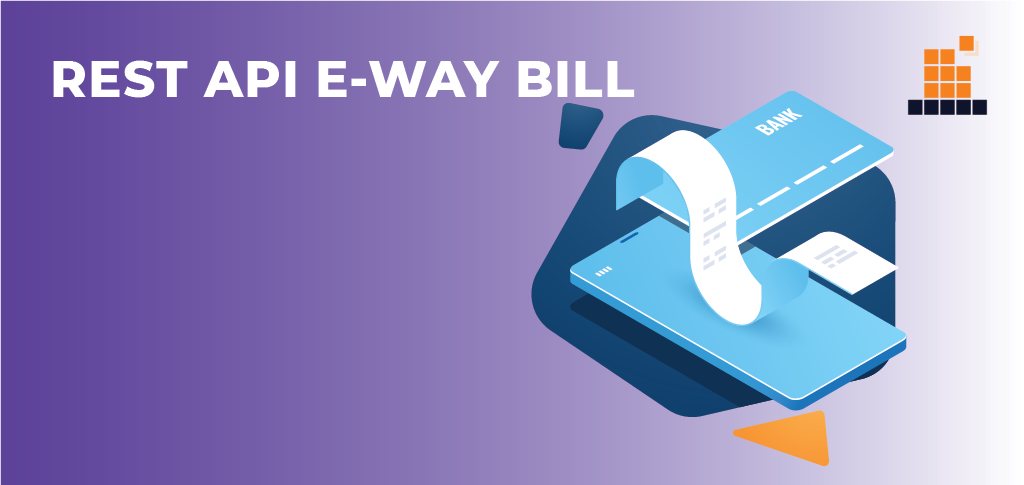 REST API E-WAY BILL